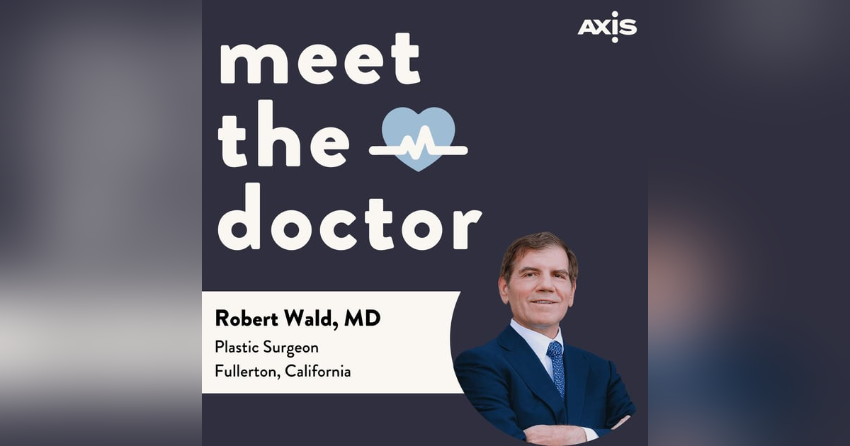 Robert Wald, MD - Plastic Surgeon in Fullerton, California Robert Wald, MD - Plastic Surgeon in Fullerton, California