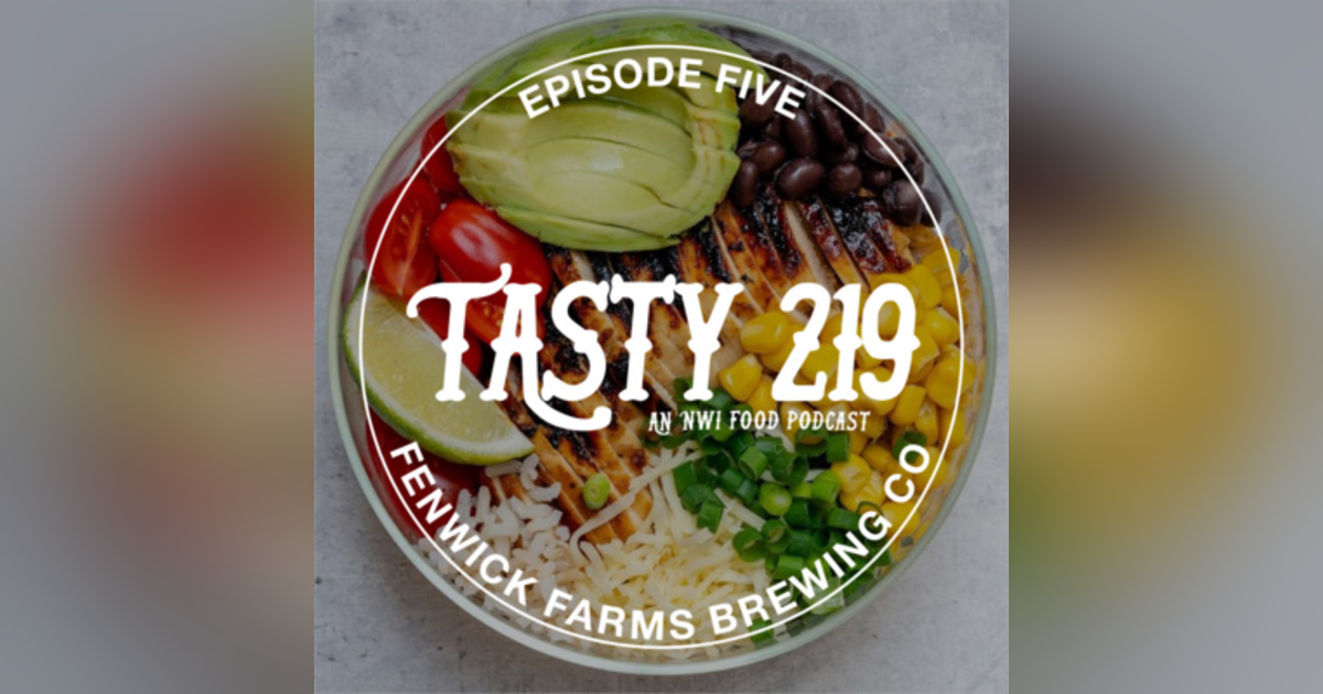 105: Fenwick Farms Brewing Co. 105: Fenwick Farms Brewing Co.