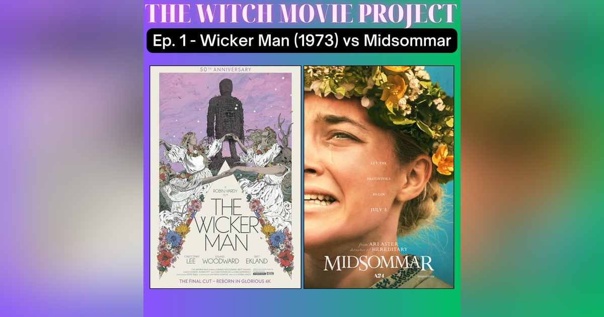 Deep Dive into 'The Wicker Man' and 'Midsommar' Deep Dive into 'The Wicker Man' and 'Midsommar'