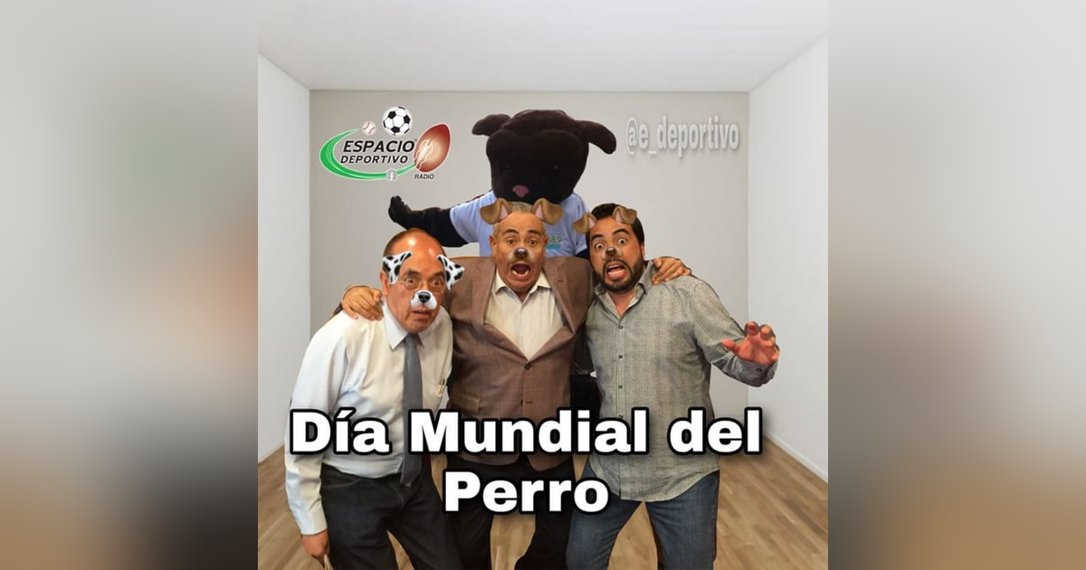 El día mundial del Perro lo celebramos en Espacio Deportivo de la Tarde 21 de Julio 2020 El día mundial del Perro lo celebramos en Espacio Deportivo de la Tarde 21 de Julio 2020