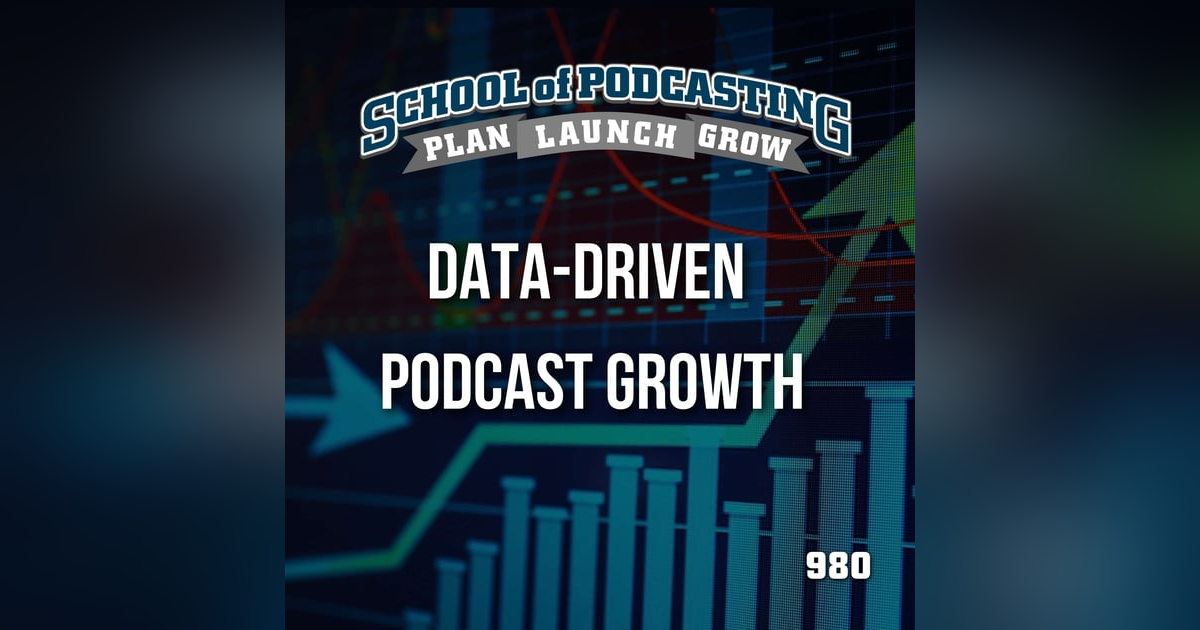 Data-Driven Podcast Growth Data-Driven Podcast Growth