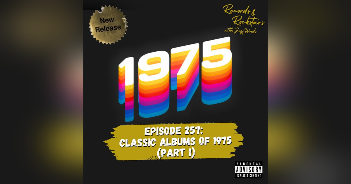 257: Classic Albums of 1975 Part 1 257: Classic Albums of 1975 Part 1