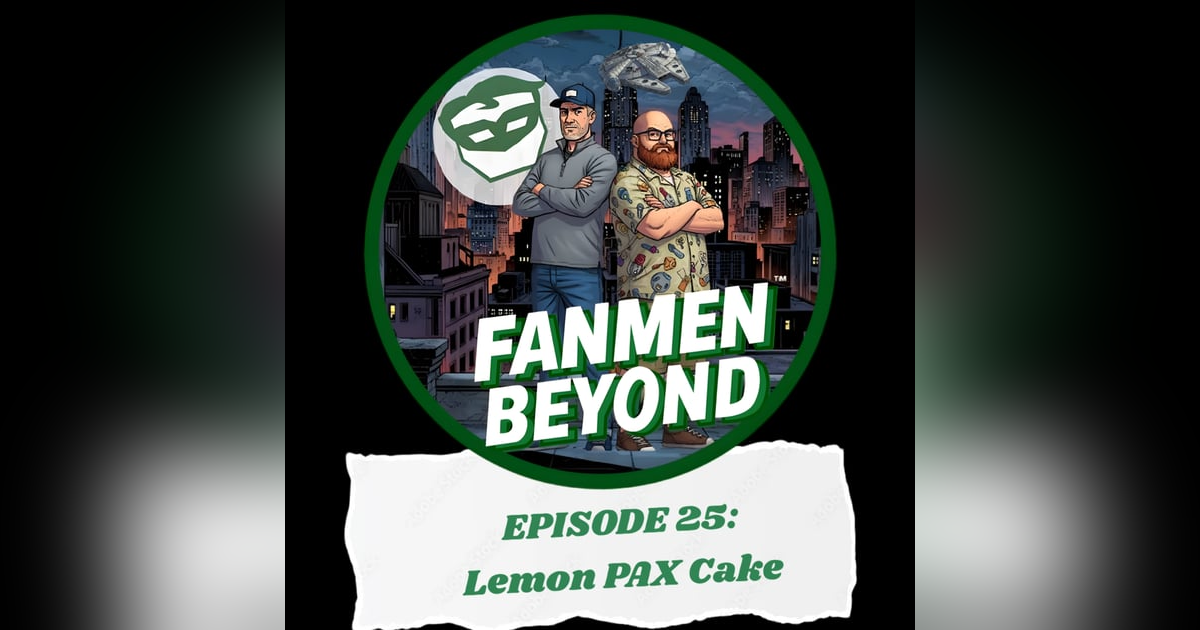 FANMEN Beyond: Episode 25: Lemon PAX Cake FANMEN Beyond: Episode 25: Lemon PAX Cake