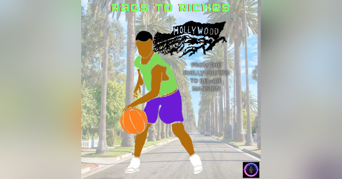 Wk. 2 New Beginnings: Rags to Riche$$ The Fresh Prince of Bel-Air Wk. 2 New Beginnings: Rags to Riche$$ The Fresh Prince of Bel-Air