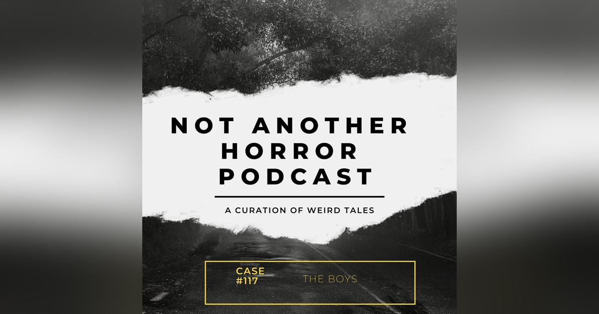 The Boys (A Yuba City Tragedy) S1 Side B Episode 17 The Boys (A Yuba City Tragedy) S1 Side B Episode 17