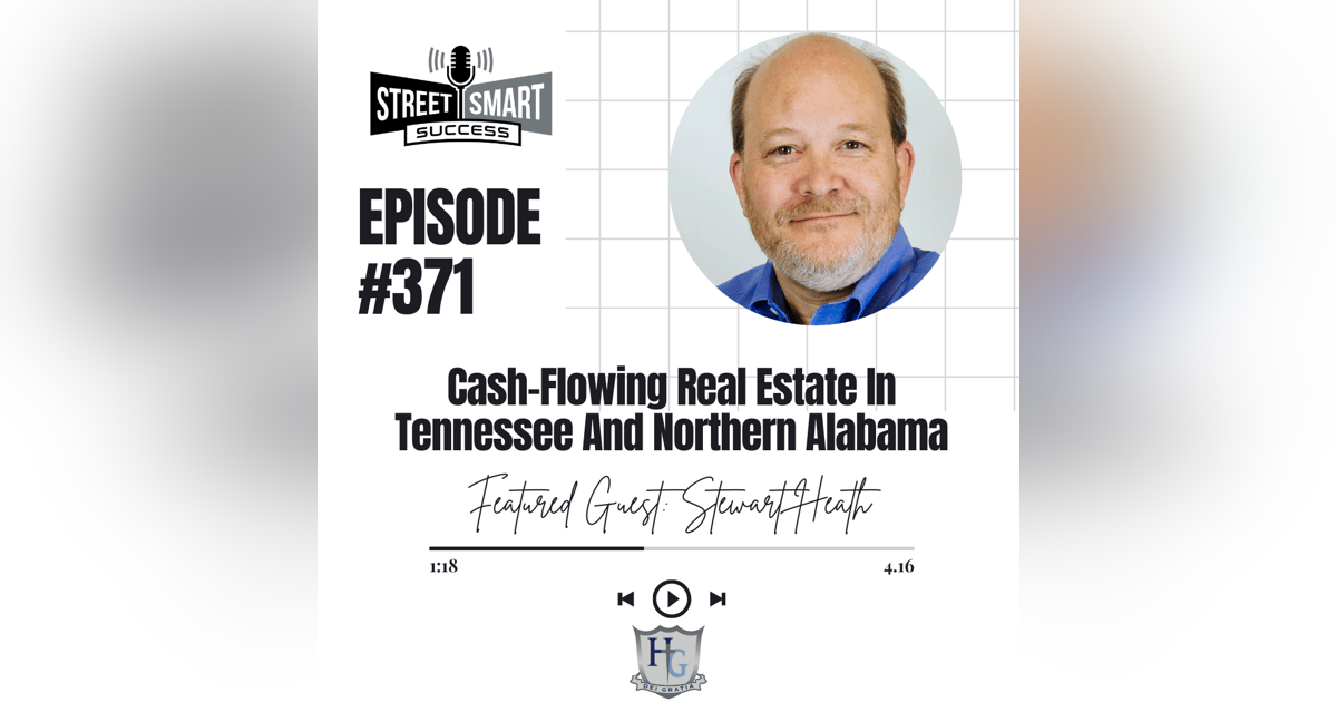 371: Cash-Flowing Real Estate In Tennessee And Northern Alabama 371: Cash-Flowing Real Estate In Tennessee And Northern Alabama