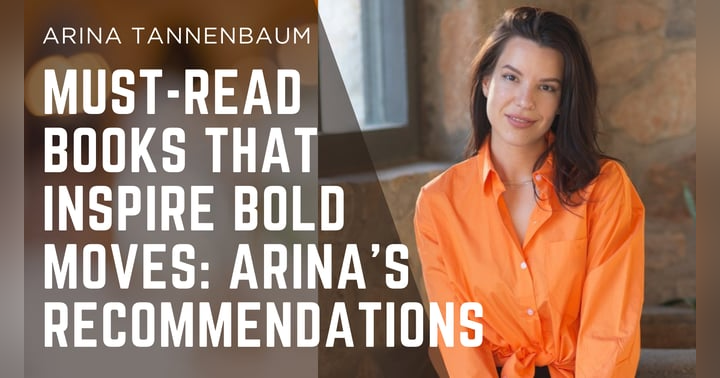 image for Must-Read Books That Inspire Bold Moves: Arina's Recommendations