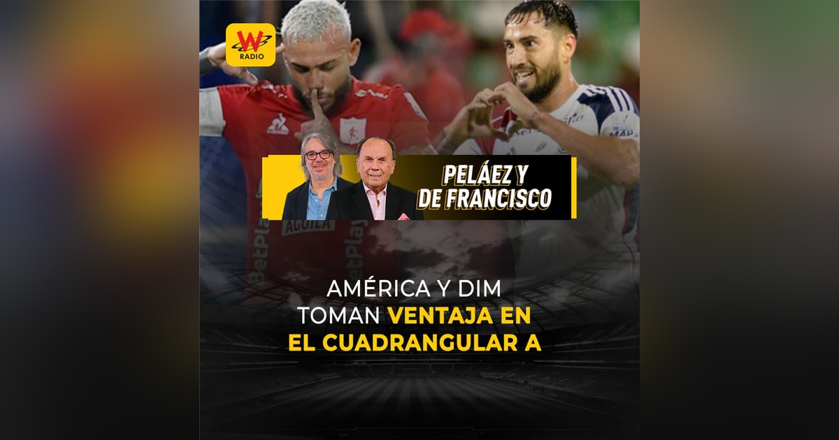 América y DIM toman ventaja en el cuadrangular A América y DIM toman ventaja en el cuadrangular A