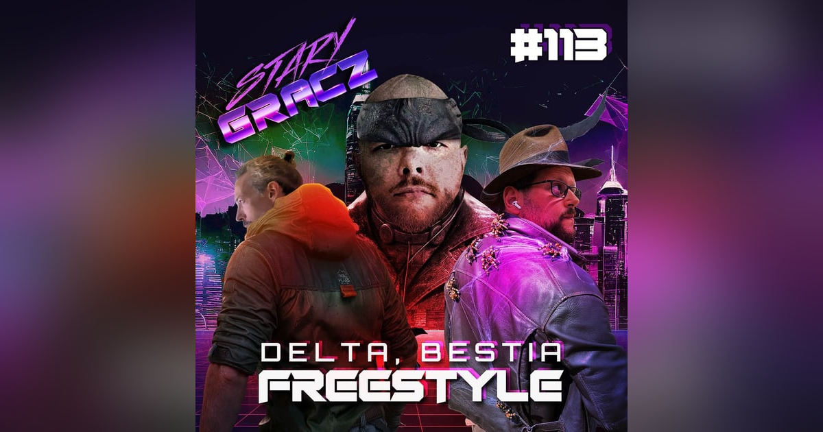 #113 Delta, Bestia, Freestyle #113 Delta, Bestia, Freestyle