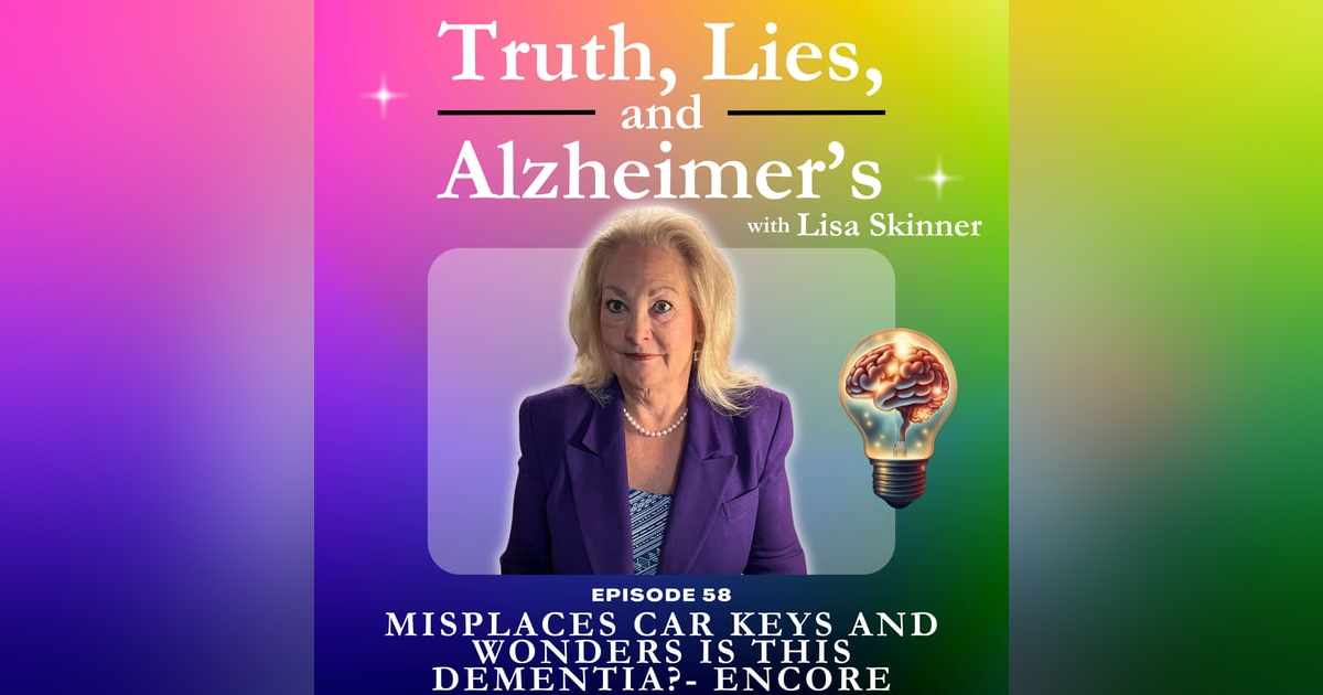 Misplaces Car Keys and Wonders Is This Dementia? – Encore Misplaces Car Keys and Wonders Is This Dementia? – Encore