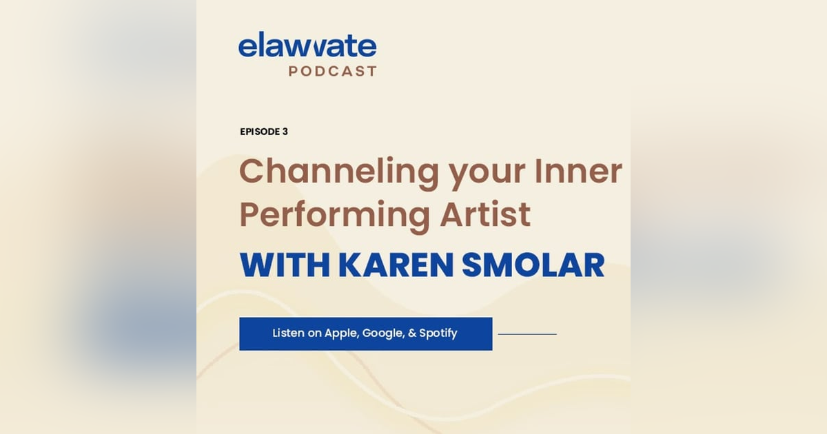 Channeling your Inner Performing Artist with Karen Smolar Channeling your Inner Performing Artist with Karen Smolar