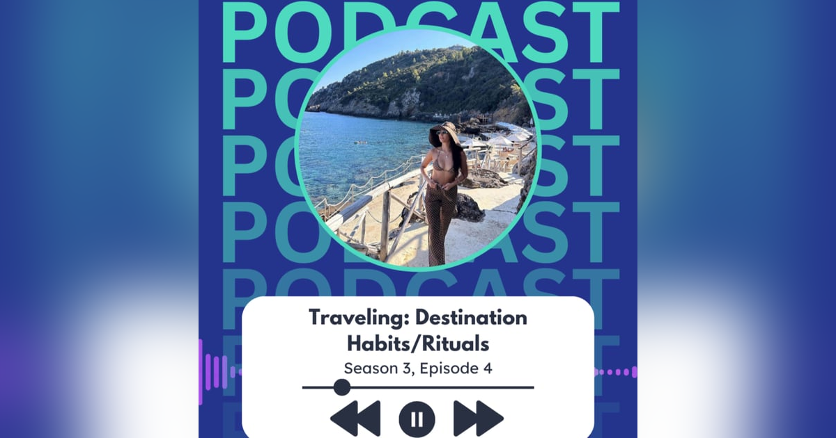 Travelling: Destination Habits/Rituals Travelling: Destination Habits/Rituals