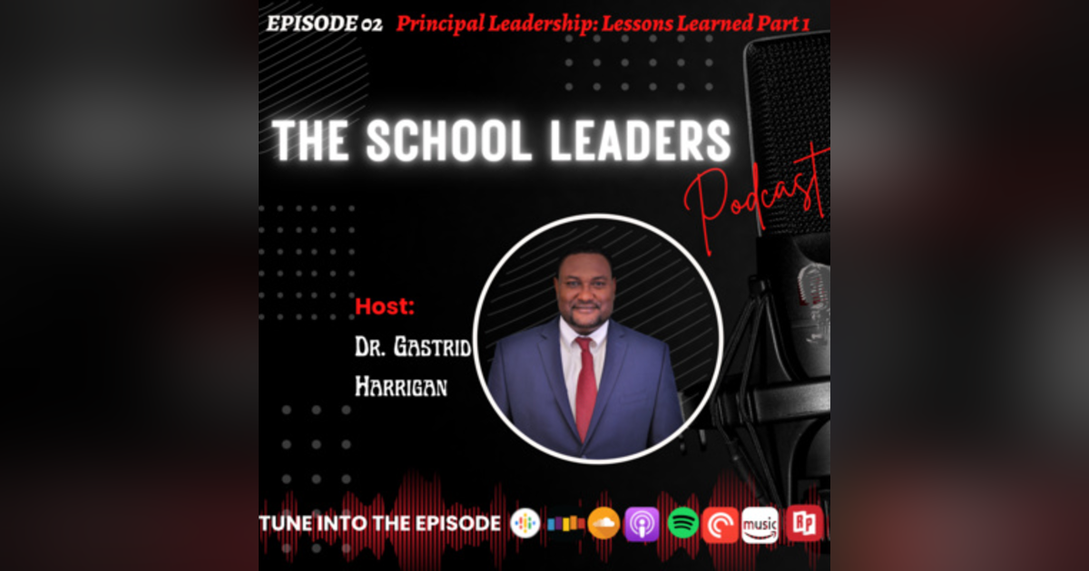 2. Principal Leadership: Lessons Learned Part 1 2. Principal Leadership: Lessons Learned Part 1