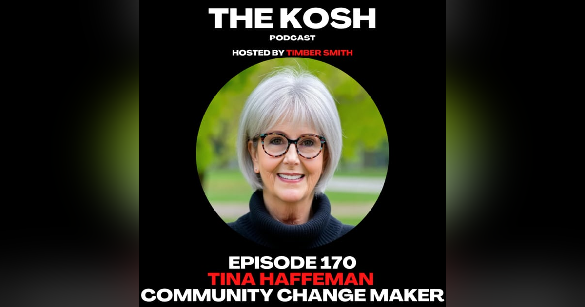 Episode 170: Tina Haffeman - Community Change Maker Episode 170: Tina Haffeman - Community Change Maker