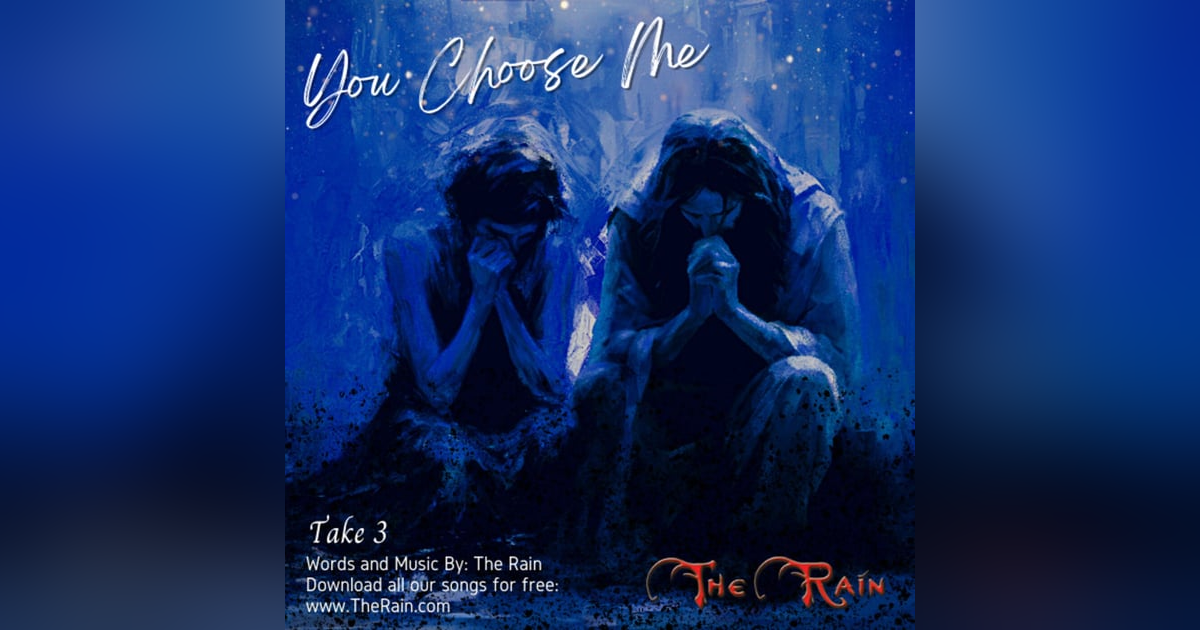 You Choose Me - Take 3 You Choose Me - Take 3