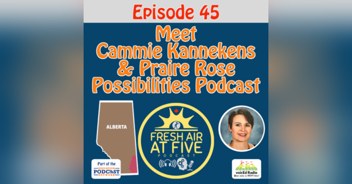 Special Edition: Meet Cammie Kannekens & Praire Rose Possibilities Podcast - FAAF45 Special Edition: Meet Cammie Kannekens & Praire Rose Possibilities Podcast - FAAF45