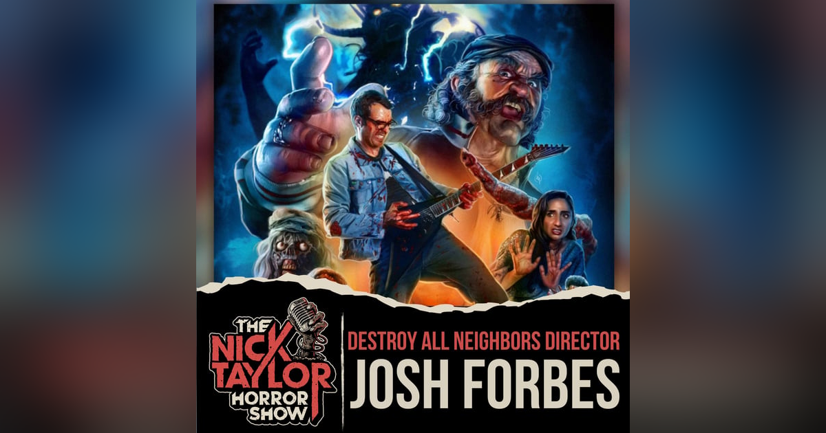 DESTROY ALL NEIGHBORS Director, Josh Forbes DESTROY ALL NEIGHBORS Director, Josh Forbes