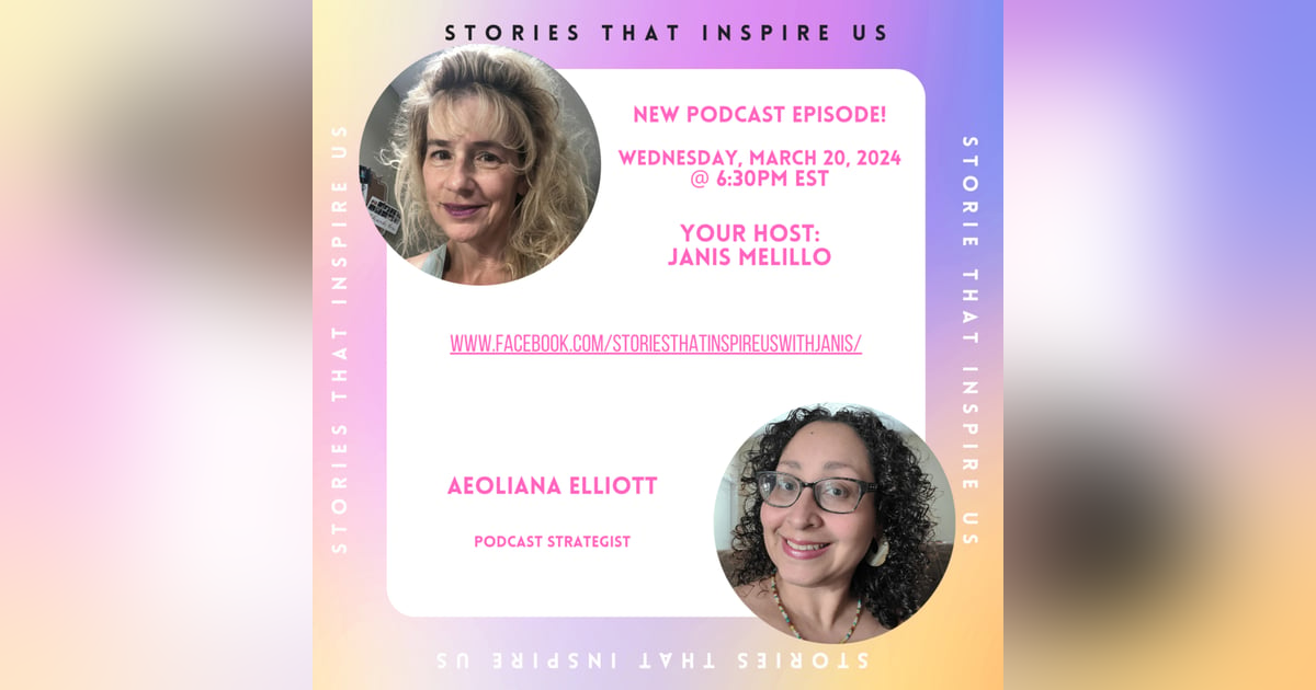 Stories That Inspire Us with Aeoliana Elliott - 03.20.24 Stories That Inspire Us with Aeoliana Elliott - 03.20.24