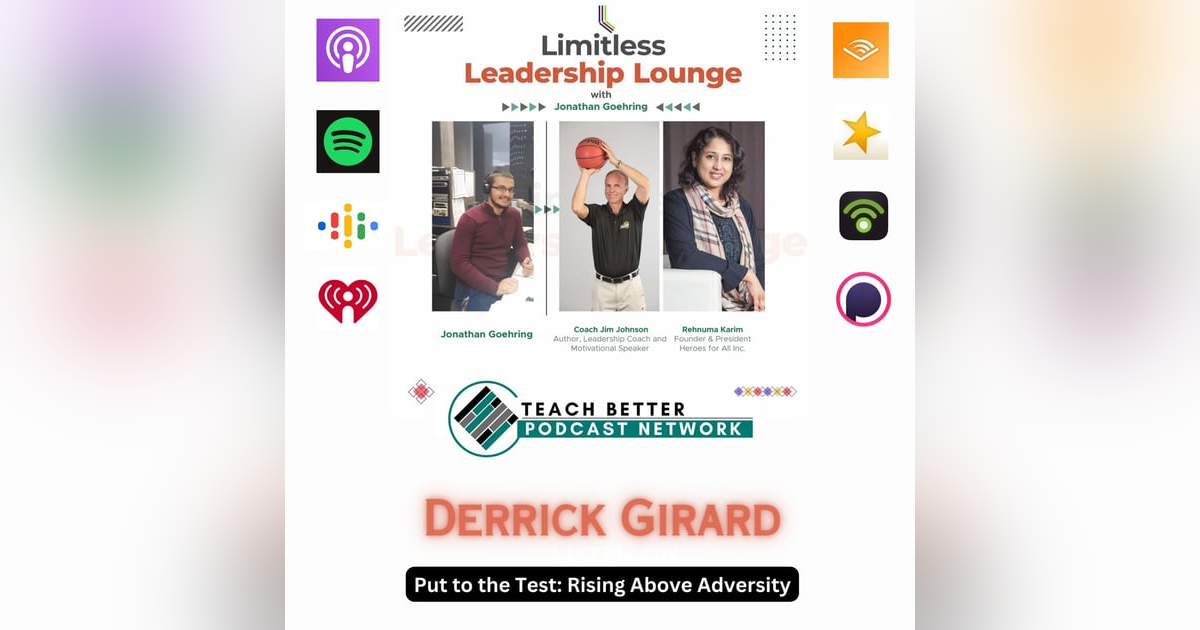 Put to the Test: Rising Above Adversity with Derrick Girard Put to the Test: Rising Above Adversity with Derrick Girard