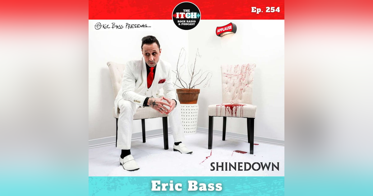 E254 Eric Bass of Shinedown on Imposter Syndrome and Writing a Personal Album With Fictional Characters E254 Eric Bass of Shinedown on Imposter Syndrome and Writing a Personal Album With Fictional Characters