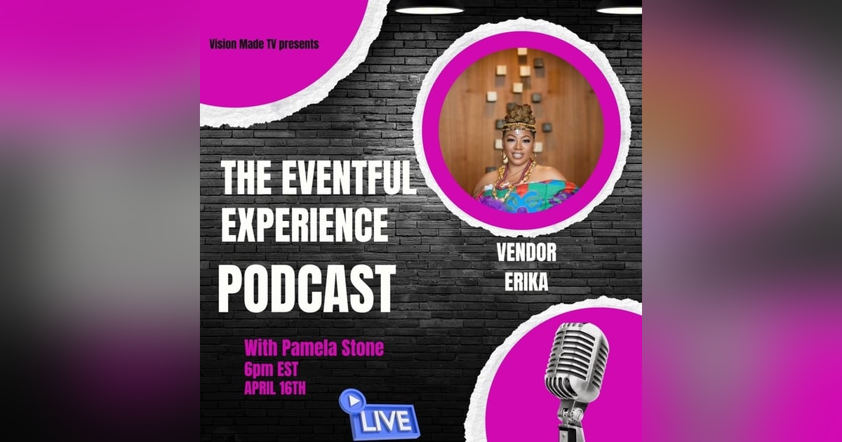 Eventful Experience with Vendor Erika Eventful Experience with Vendor Erika