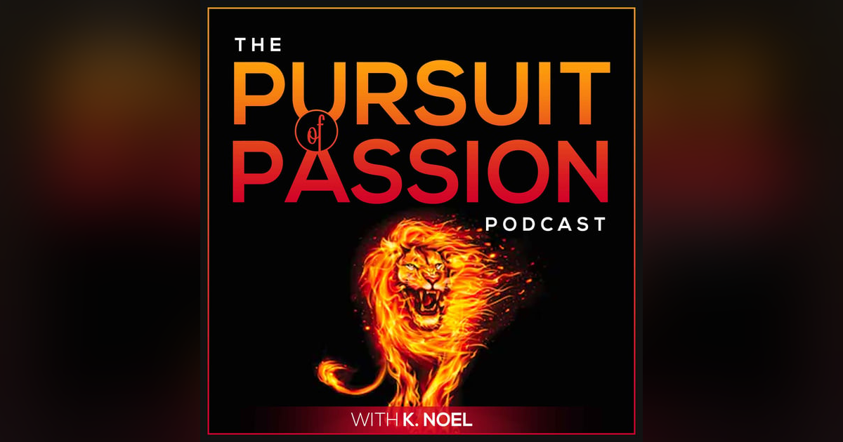 The Pursuit Of Passion The Pursuit Of Passion