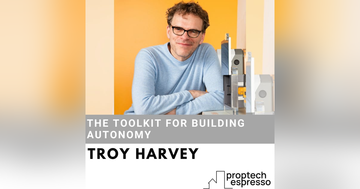 Troy Harvey - The Toolkit for Building Autonomy Troy Harvey - The Toolkit for Building Autonomy