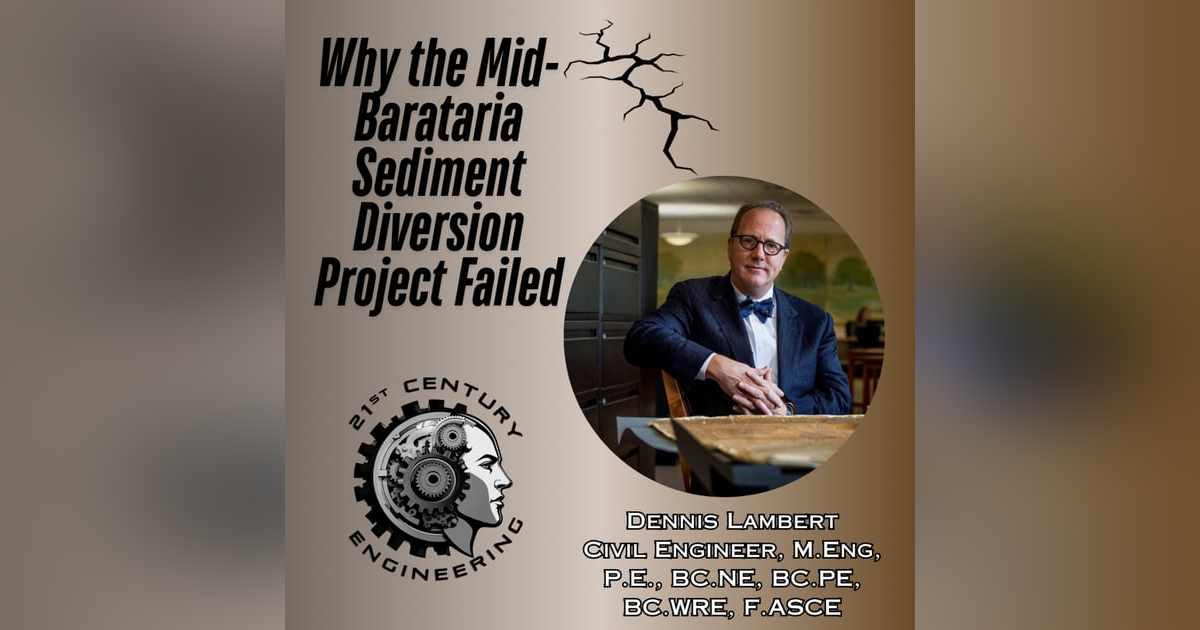 Why the Mid-Barataria Sediment Diversion Project Failed Why the Mid-Barataria Sediment Diversion Project Failed