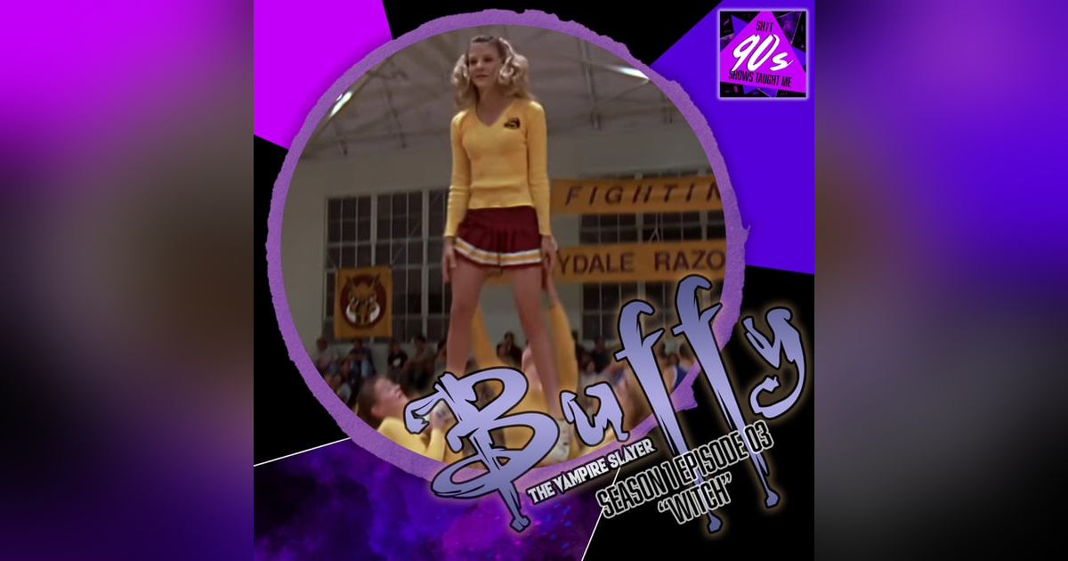 Buffy the Vampire Slayer: Season 1 Episode 3 - Witch Buffy the Vampire Slayer: Season 1 Episode 3 - Witch