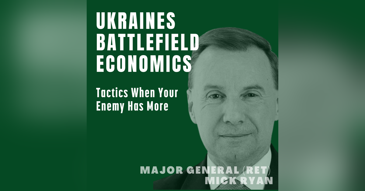 52: Ukraines Battlefield Economics. Tactics When Your Enemy Has More. 52: Ukraines Battlefield Economics. Tactics When Your Enemy Has More.