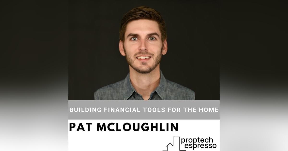 Pat McLoughlin - Building Financial Tools For The Home Pat McLoughlin - Building Financial Tools For The Home