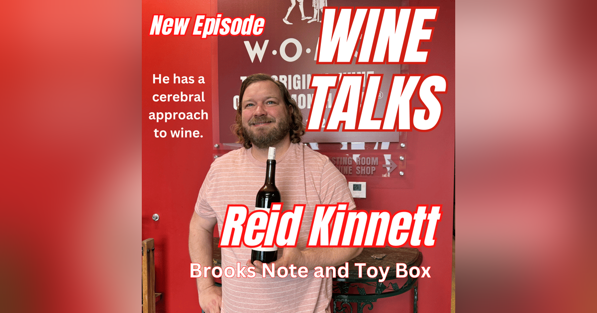 A Very Cerebral Wine Approach Delivers Thoughtful Wine. Meet Winemaker Reid Kinnett. A Very Cerebral Wine Approach Delivers Thoughtful Wine. Meet Winemaker Reid Kinnett.