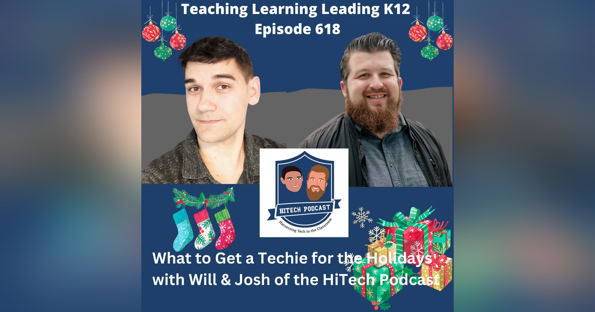 What to get a Techie for the Holidays with Will & Josh of the HiTech Podcast - 618 What to get a Techie for the Holidays with Will & Josh of the HiTech Podcast - 618