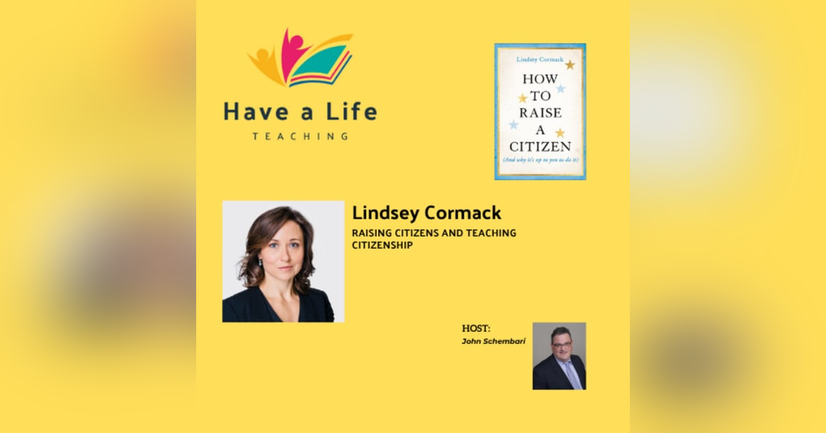 How to Raise a Citizen (Lindsey Cormack) How to Raise a Citizen (Lindsey Cormack)