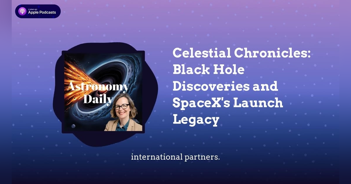 Celestial Chronicles: Black Hole Discoveries and SpaceX’s Launch Legacy Celestial Chronicles: Black Hole Discoveries and SpaceX’s Launch Legacy