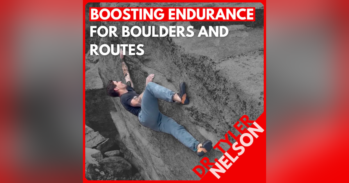 Dr. Tyler Nelson: Pro Clinic on Building Endurance for Bouldering and Sport Climbing Dr. Tyler Nelson: Pro Clinic on Building Endurance for Bouldering and Sport Climbing
