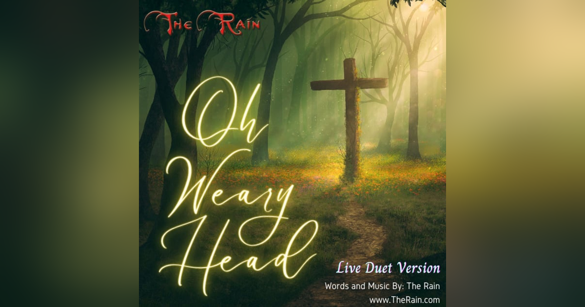 Oh Weary Head - Live Duet Oh Weary Head - Live Duet