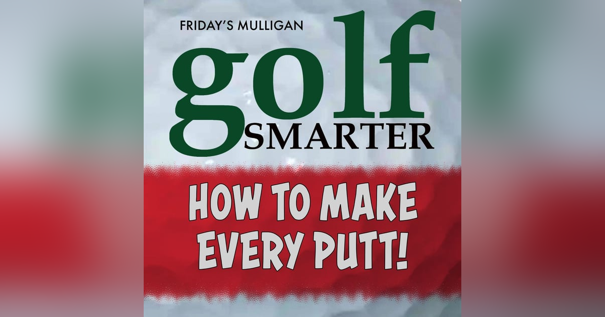 How to Make Every Putt! with Dr. Joe Parent, author of Zen Golf How to Make Every Putt! with Dr. Joe Parent, author of Zen Golf