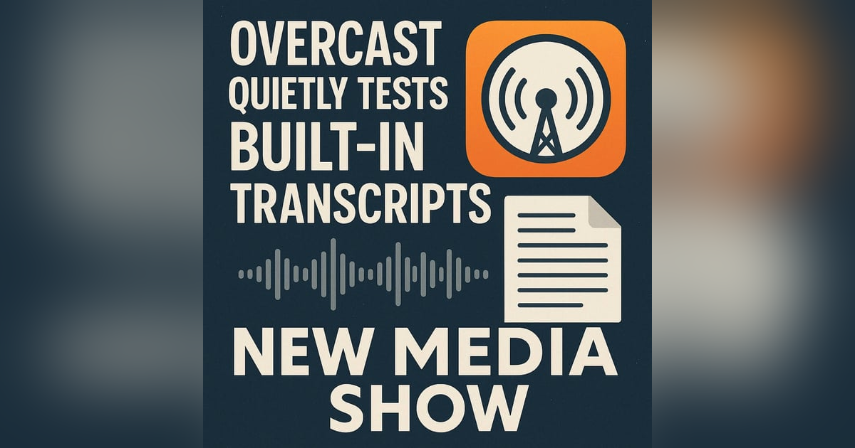 Overcast quietly tests built-in transcripts! Overcast quietly tests built-in transcripts!