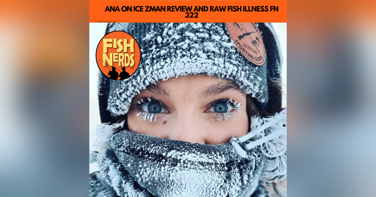 ANA ON ICE ZMAN REVIEW AND RAW FISH ILLNESS FN 322 ANA ON ICE ZMAN REVIEW AND RAW FISH ILLNESS FN 322