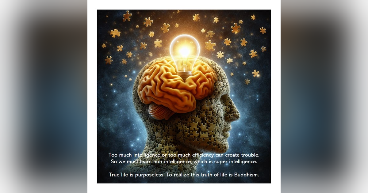 Everyday Buddhism 103 - Purposeless Purpose: Why Nonsense Makes the Most Sense Redux Everyday Buddhism 103 - Purposeless Purpose: Why Nonsense Makes the Most Sense Redux