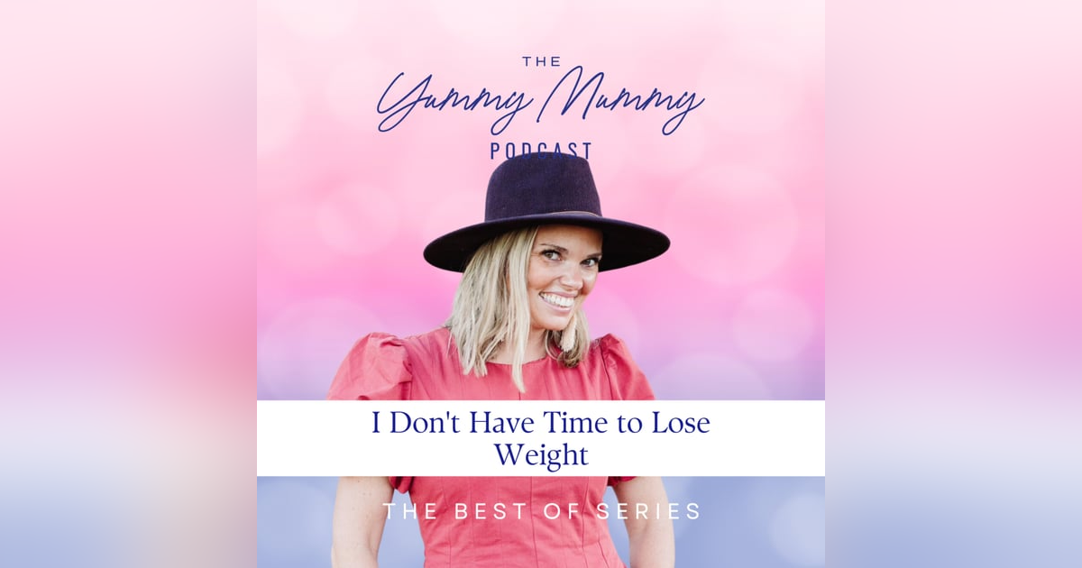 I Don't Have Time to Lose Weight I Don't Have Time to Lose Weight