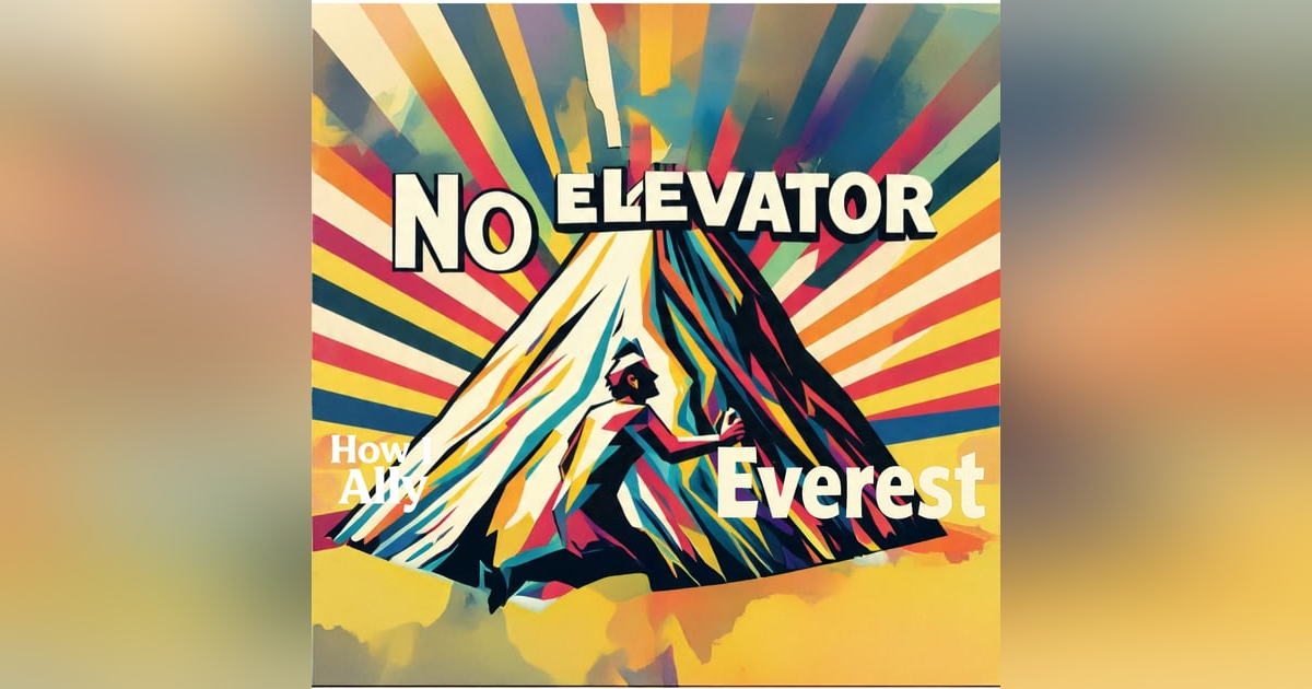 No Elevator to Everest No Elevator to Everest