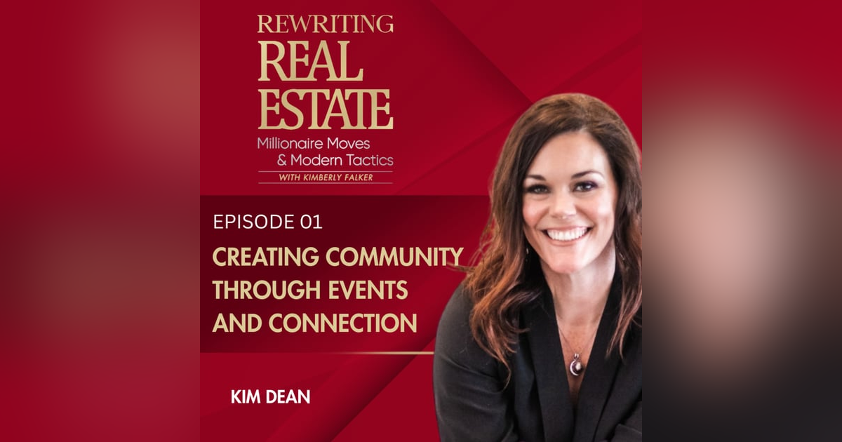 Creating Community Through Events and Connection - EP 1 Creating Community Through Events and Connection - EP 1