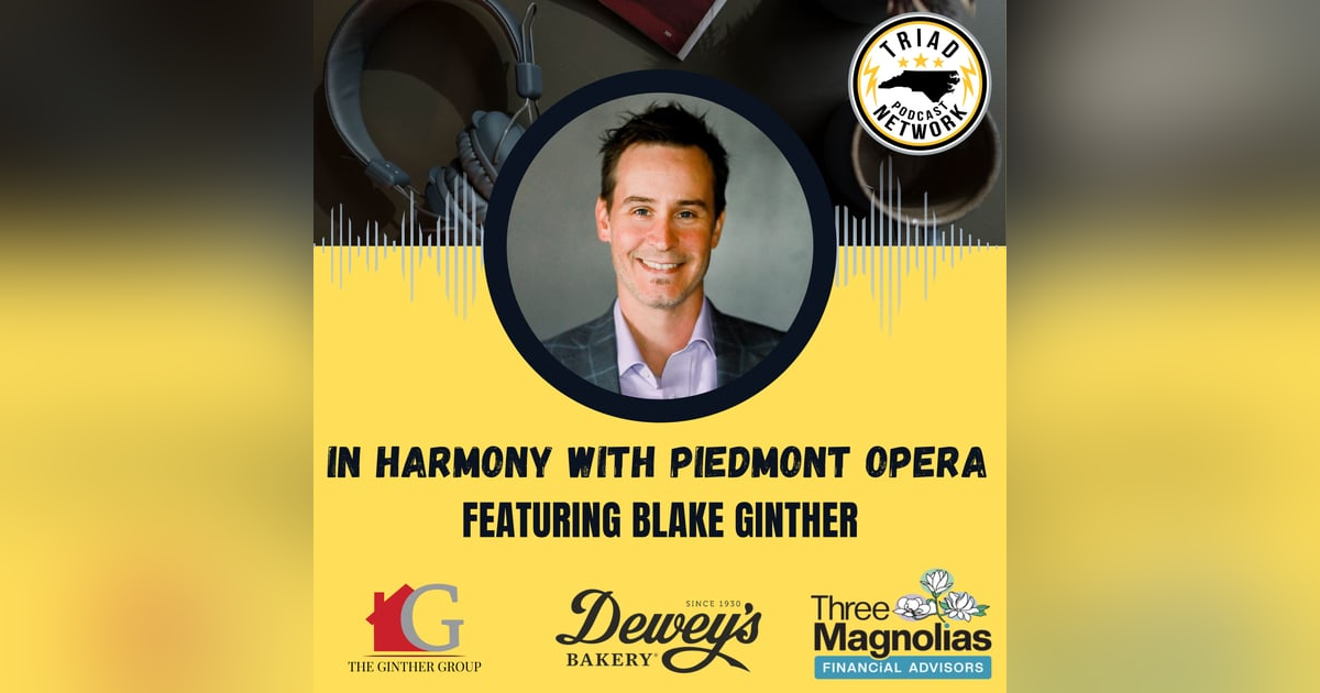In Harmony with Piedmont Opera - Blake Ginther In Harmony with Piedmont Opera - Blake Ginther