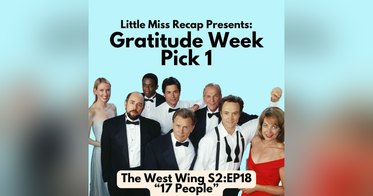 BONUS: The West Wing S2:EP18 17 People BONUS: The West Wing S2:EP18 17 People