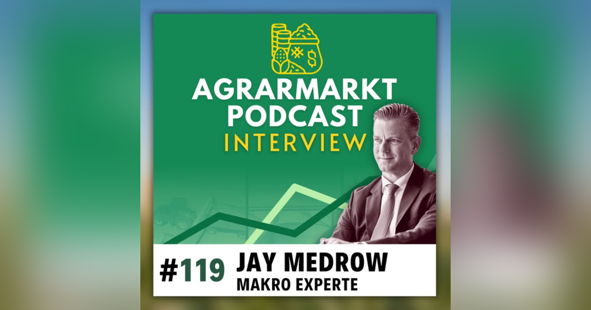 (#119) USDA-Weizenwende, EU-Zinsen & Makro-Deepdive mit Jay Medrow (Ex-Lehman-Trader) (#119) USDA-Weizenwende, EU-Zinsen & Makro-Deepdive mit Jay Medrow (Ex-Lehman-Trader)