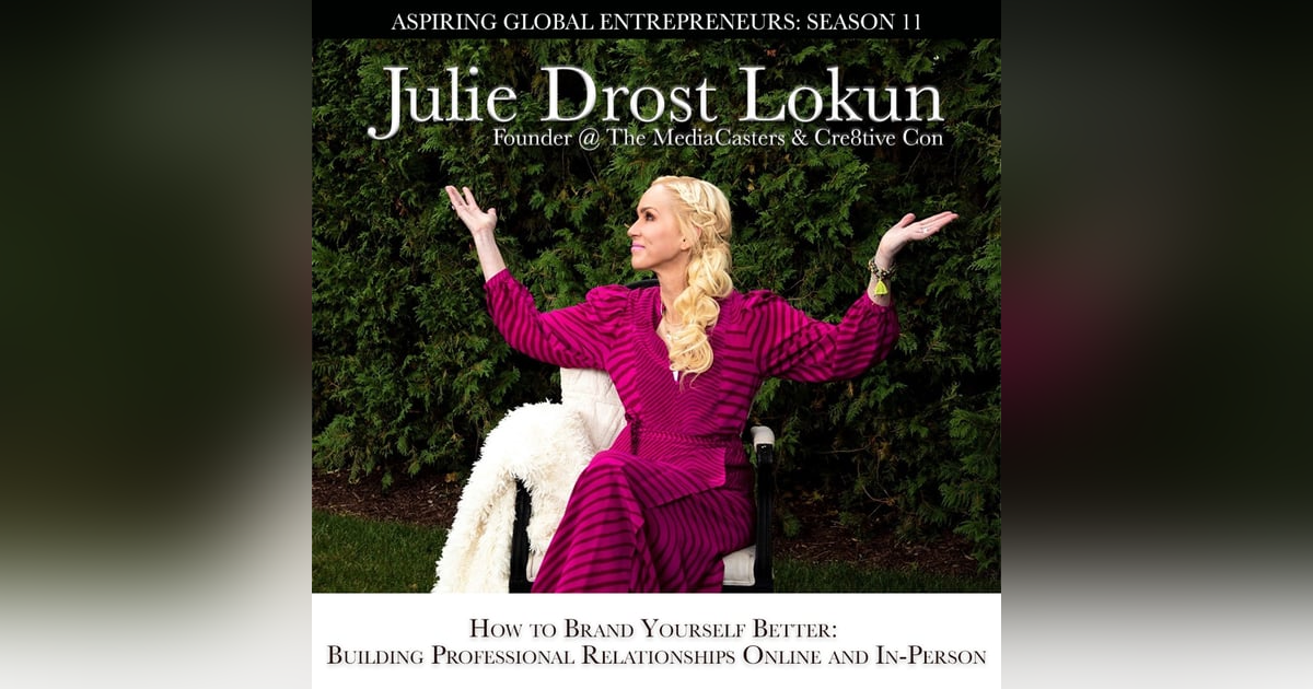 Julie Drost Lokun: How to Brand Yourself Better by Building Professional Relationships Online + In-Person Julie Drost Lokun: How to Brand Yourself Better by Building Professional Relationships Online + In-Person