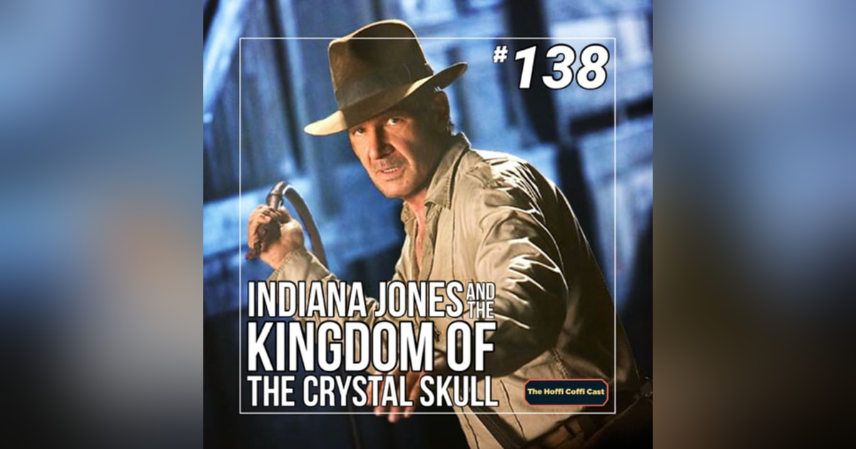 138 - Indiana Jones and the Kingdom of the Crystal Skull (2008) 138 - Indiana Jones and the Kingdom of the Crystal Skull (2008)