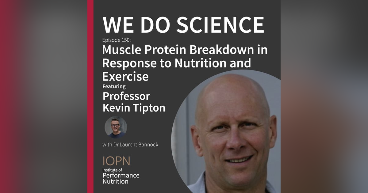 "Muscle Protein Breakdown in Response to Nutrition and Exercise" with Professor Kevin Tipton "Muscle Protein Breakdown in Response to Nutrition and Exercise" with Professor Kevin Tipton